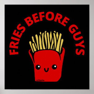 FRIES BEFORE GUYS funny french fries pun           Poster