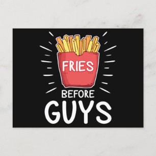 Fries Before Guys Funny Gift Food Lover Valentines Postcard