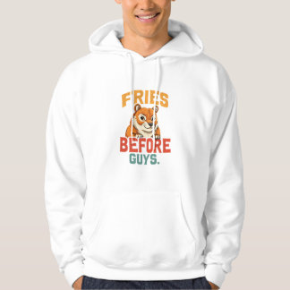 "Fries Before Guys" Hoodie
