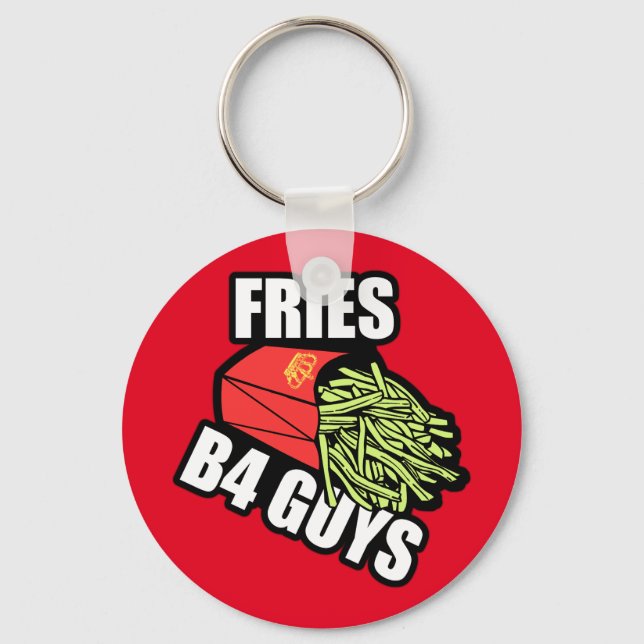 Fries Before Guys Key Ring (Front)