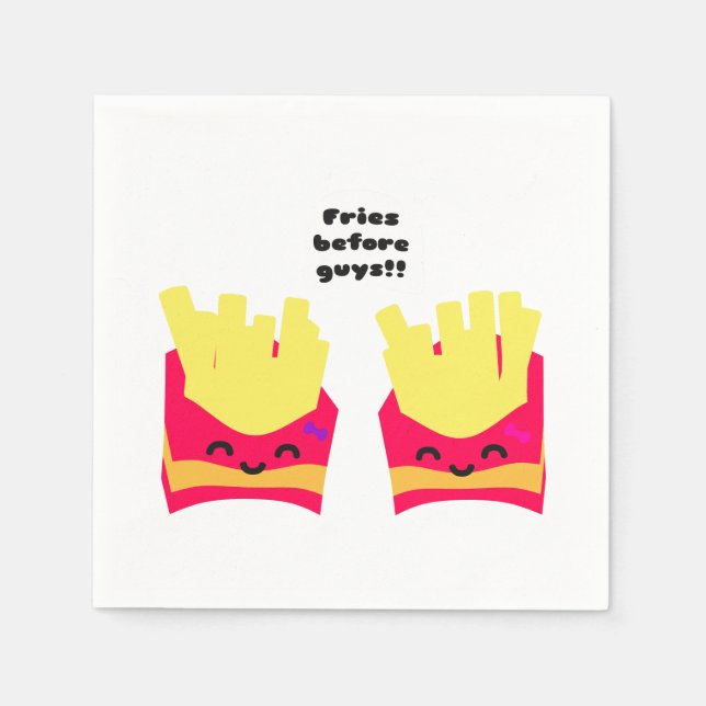 Fries Before Guys! Napkin (Front)