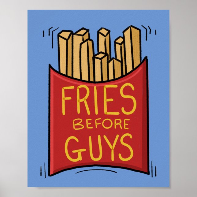 Fries Before Guys Poster (Front)