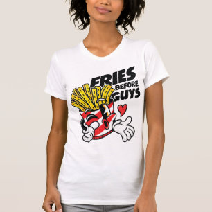 Fries Before Guys – Sassy Cartoon French Fries Pop T-Shirt