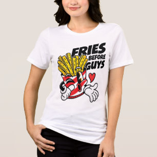 Fries Before Guys – Sassy Cartoon French Fries Pop Tri-Blend Shirt