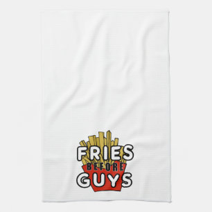 Fries before guys tea towel