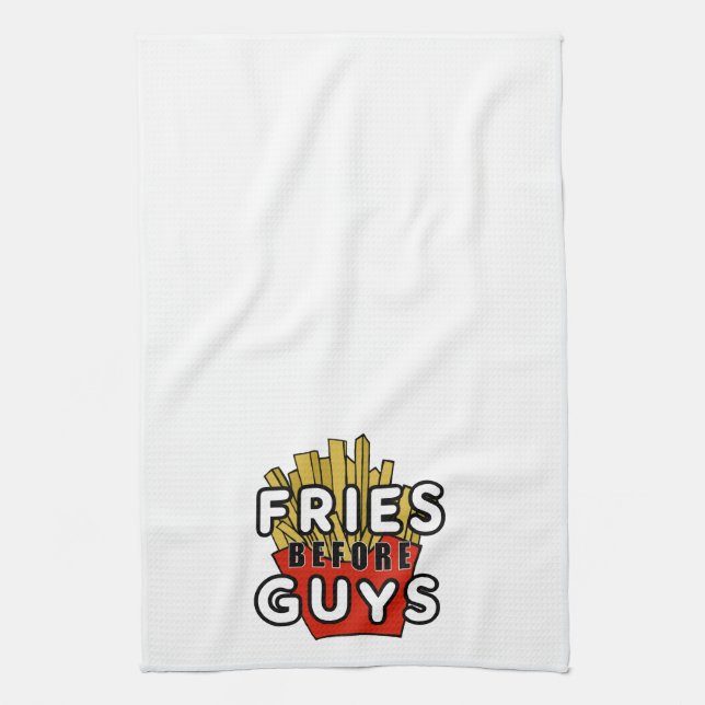 Fries before guys tea towel (Vertical)