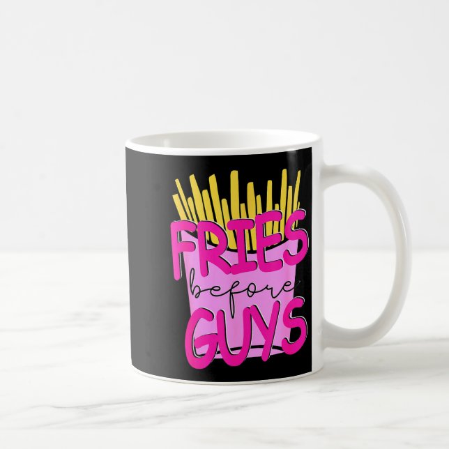 Fries Before Guys Teenage Girls Dating Valentines  Coffee Mug (Right)