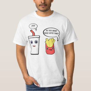 Fries With That Shake T-Shirt