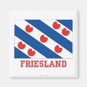 Friesland Flag with name Magnet