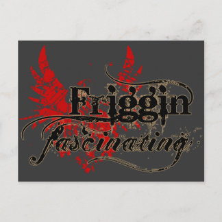 Friggin' Fascinating Postcard