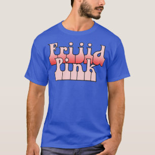 Frijid Pink  T-Shirt