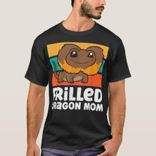 Frilled Dragon Mum Frilled Lizard Mum  T-Shirt