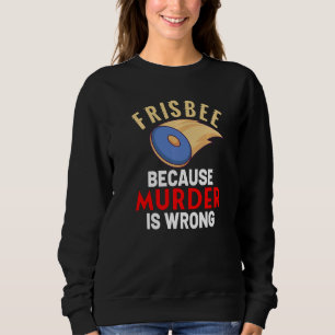 Frisbee Disc Golfing Disc Golfer Discgolf Outdoor  Sweatshirt