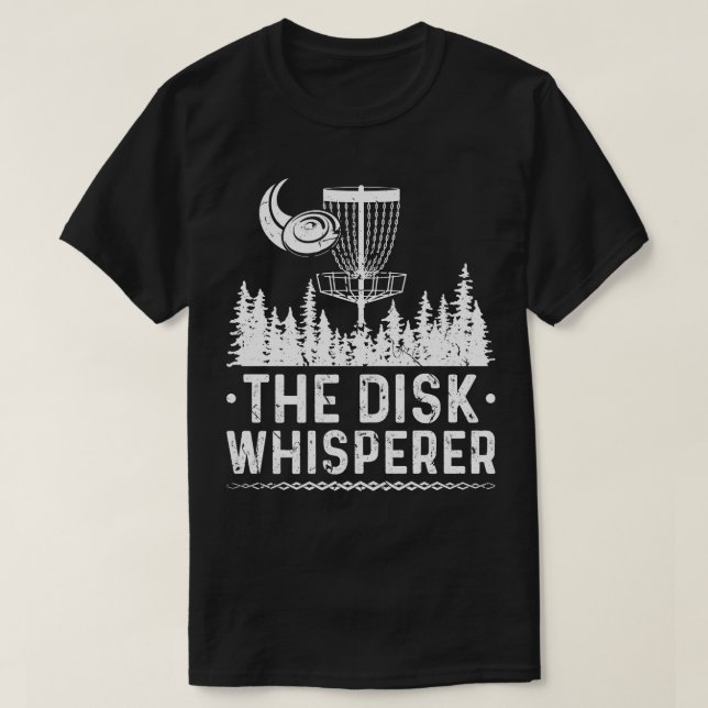 Frisbee Golf Disc Whisperer T-Shirt (Design Front)