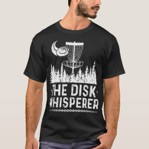 Frisbee Golf Disc Whisperer T-Shirt