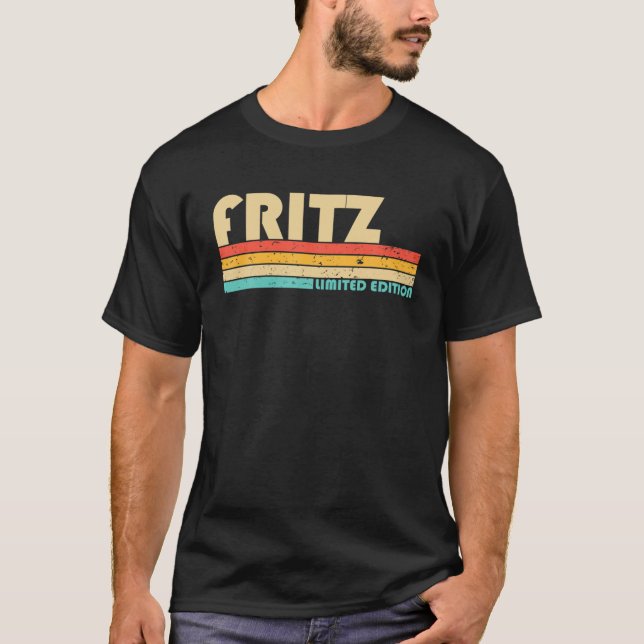 FRITZ Surname Funny Retro Vintage 80S 90S Birthday T-Shirt (Front)