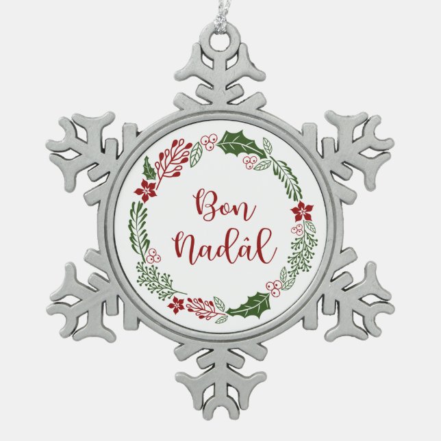 Friulian Merry Christmas Wreath, Bon Nadâl Snowflake Pewter Christmas Ornament (Front)