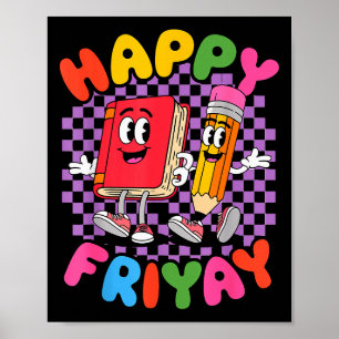 Friyay Friday Happy Fri Yay Teacher Poster