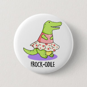 Frock-odile Cute Crocodile Pun 6 Cm Round Badge