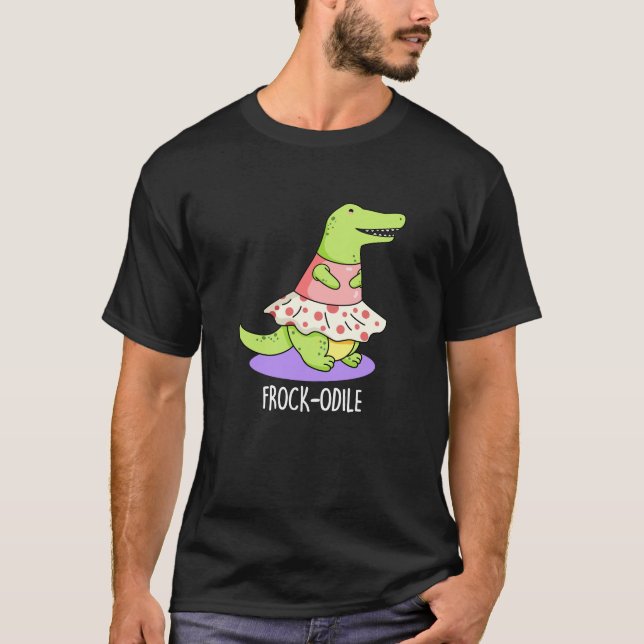 Frock-odile Funny Crocodile Pun Dark BG T-Shirt (Front)