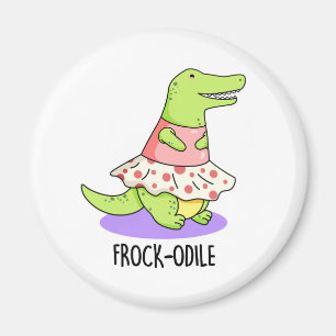 Frock-odile Funny Crocodile Pun  Magnet