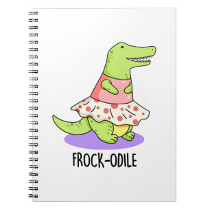 Frock-odile Funny Crocodile Pun  Notebook
