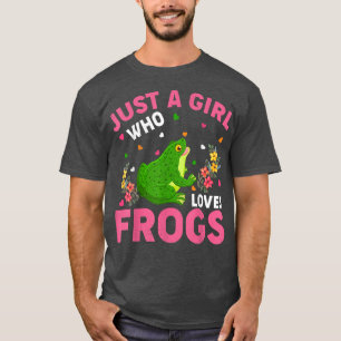 Frog Animal Lover Just A Girl Who Loves Frogs 2358 T-Shirt