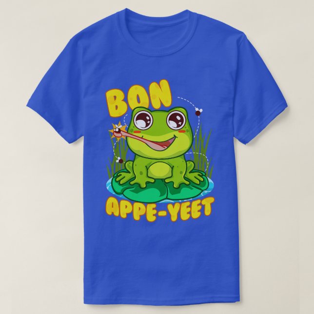 Frog Bon Appe Yeet Funny Humour Frogs Gift T-Shirt (Design Front)