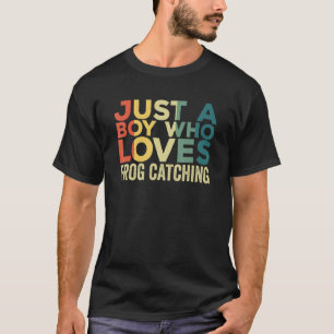 Frog Catching Apparel Frog Hunter for Boys T-Shirt