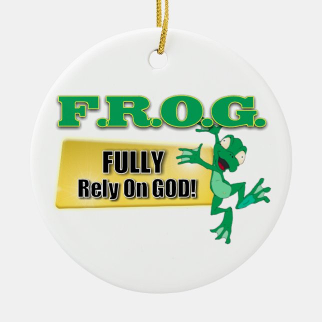 FROG CHRISTIAN ACRONYM - FULLY RELY ON GOD CERAMIC ORNAMENT (Front)