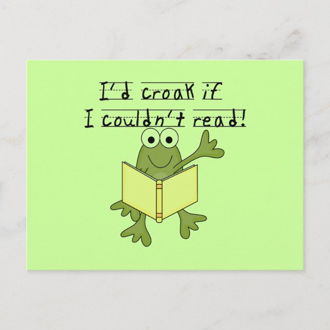 Frog Croak If I Couldn't Read Tshirts and Gifts Postcard (Front)