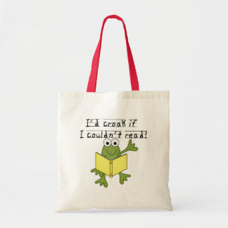 Frog Croak If I Couldn't Read Tshirts and Gifts Tote Bag