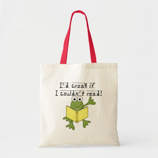 Frog Croak If I Couldn't Read Tshirts and Gifts Tote Bag (Front)