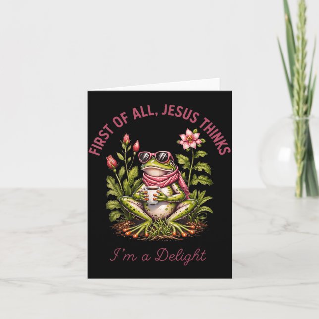 Frog First Of Jesus Thinks A Delight Christian Card (Front)