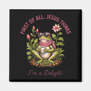 Frog First Of Jesus Thinks A Delight Christian Magnet