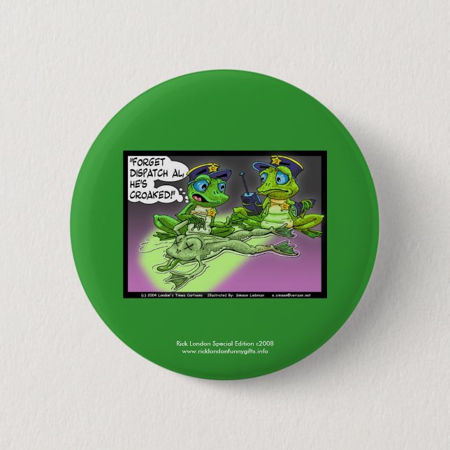 Frog Homicide Police Cartoon Novelty Button (Front)