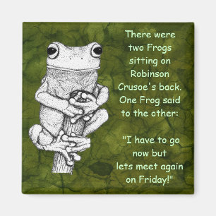 "FROG JOKE" Funny Frog Magnet