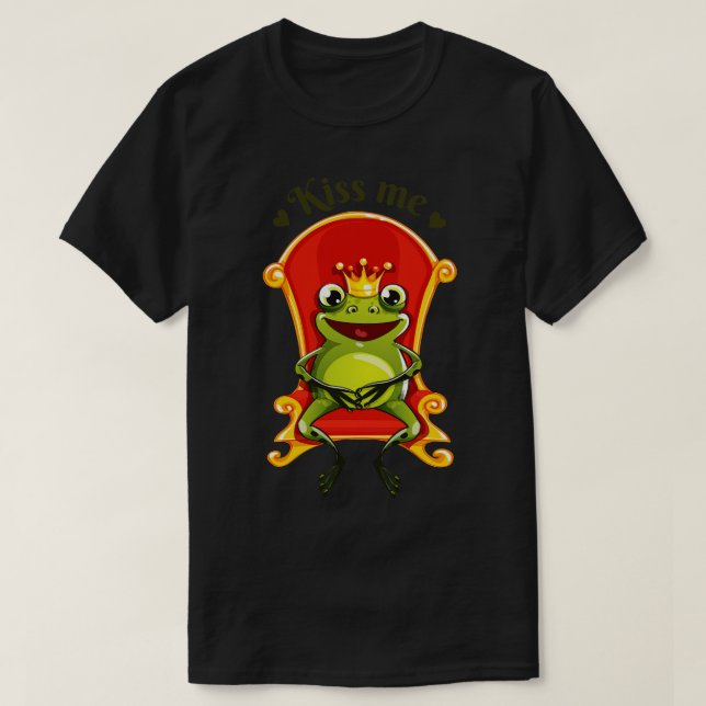 Frog King Kiss Me  T-Shirt (Design Front)