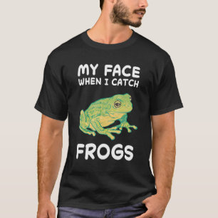 Frog Love Toad Frog Catcher Hunter Amphibian Catch T-Shirt