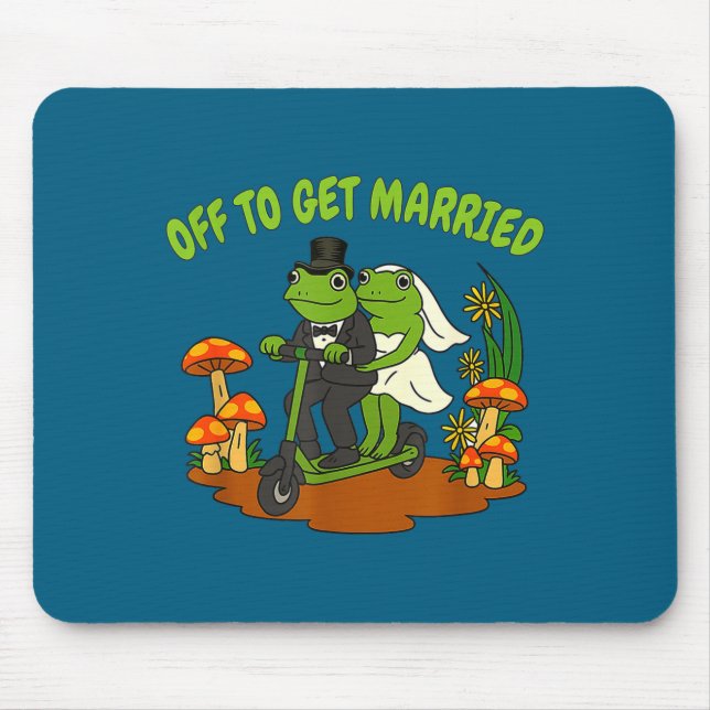 Frog meme wedding bachelorette party off to get mouse pad (Front)