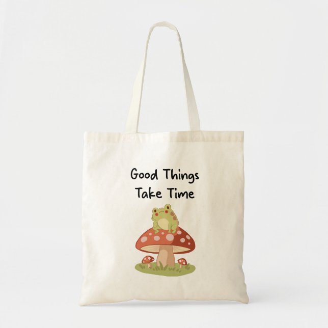 Frog Mushroom - Good Things Take Time Illustration Tote Bag (Front)