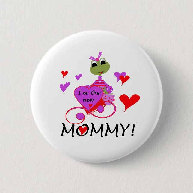 Frog New Mummy 6 Cm Round Badge (Front)