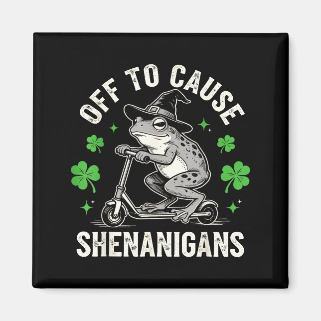 Frog off to cause shenanigans st patricks day funn magnet (Front)