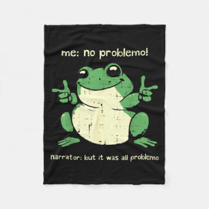 Frog Problemo Funny Meme Humour Sarcastic Men Wome Fleece Blanket