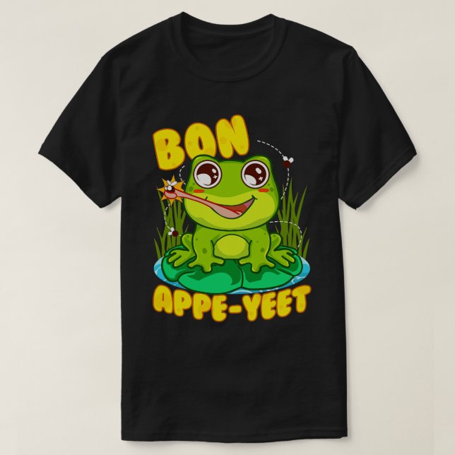 Frog Pun Funny Humour Bon Appe Yeet T-Shirt (Design Front)