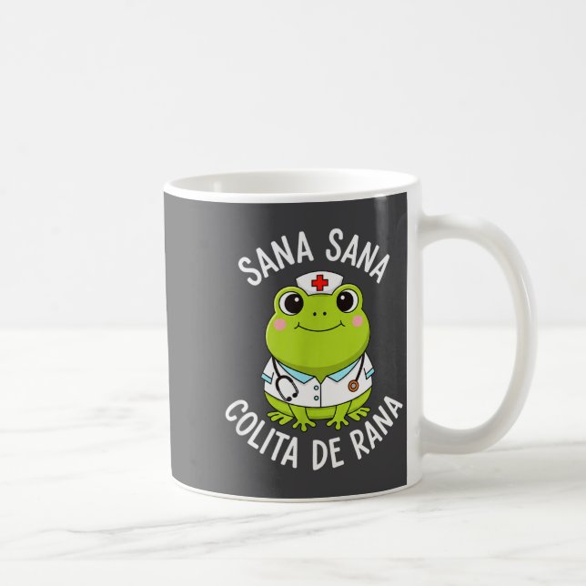 Frog Sana Sana Colita De Rana Frog Mexican Nurse L Coffee Mug (Right)