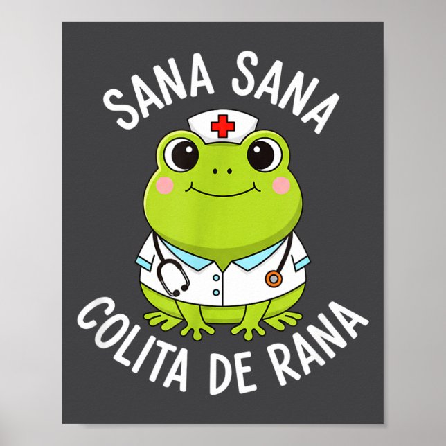 Frog Sana Sana Colita De Rana Frog Mexican Nurse L Poster (Front)