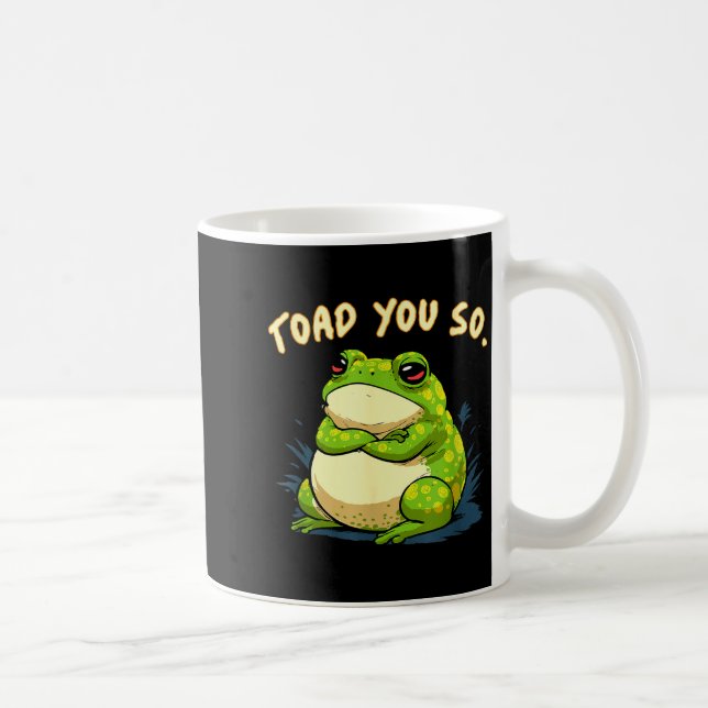 Frog Shirt Toad You So Funny Toad Meme  Coffee Mug (Right)