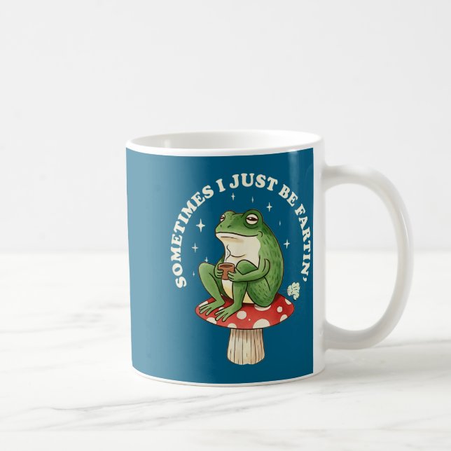 Frog Sometimes Silly I Just Fartin Coffee Mug (Right)
