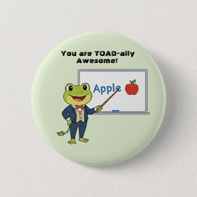  Frog Teacher "Toadally Awesome" Kids Valentine 6 Cm Round Badge (Front)